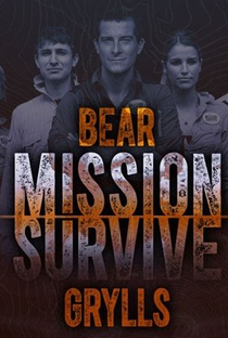 Bear Grylls: Missão Selvagem (1ª Temporada) - Poster / Capa / Cartaz - Oficial 1