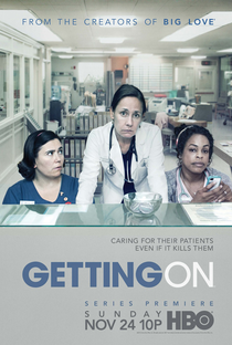 Getting On (1ª Temporada) - Poster / Capa / Cartaz - Oficial 1