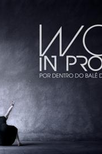  de TV Work In Progress: Por Dentro do Balé da Cidade (2015)