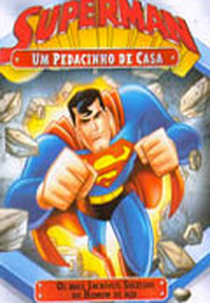 Superman: Um Pedacinho de Casa (Superman: A Little Piece Of Home)