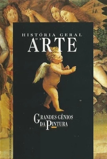 História Geral da Arte: Grandes Gênios da Pintura - Poster / Capa / Cartaz - Oficial 2