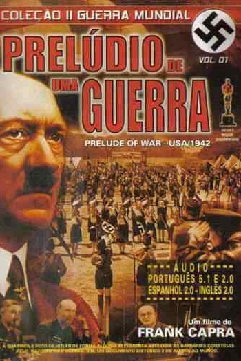  de Filme Prelúdio de uma Guerra (1942)