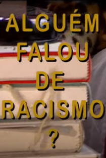 Alguém Falou em Racismo? - Poster / Capa / Cartaz - Oficial 1
