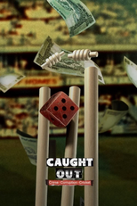 O Maior Escândalo do Críquete (Caught Out: Crime. Corruption. Cricket)