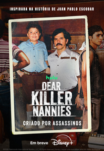 Dear Killer Nannies: Criado Por Assassinos (Dear Killer Nannies: Criado por sicarios)