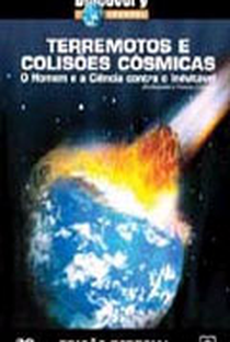 Discovery Channel - Terremotos e Colisões Cósmicas - Poster / Capa / Cartaz - Oficial 1