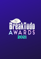 BreakTudo Awards 2021 (BreakTudo Awards 2021)