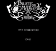 Bullet for My Valentine - The Poison: Live at Brixton