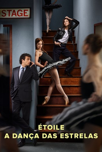 Étoile: A Dança das Estrelas (1ª Temporada) - Poster / Capa / Cartaz - Oficial 1