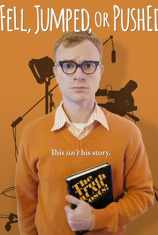 Poster 1 de Filme Fell, Jumped or Pushed (2016)