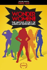 Wonder Women! The Untold Story of American Superheroines (Wonder Women! The Untold Story of American Superheroines)