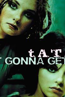 t.A.T.u: Not Gonna Get Us - Poster / Capa / Cartaz - Oficial 1