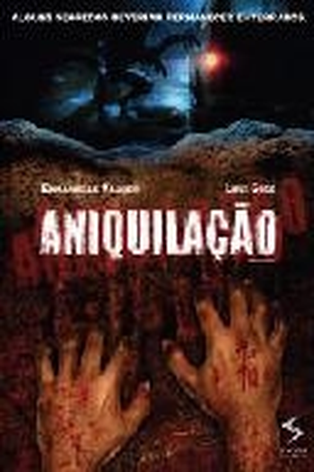  de Filme Aniquilação (2007)