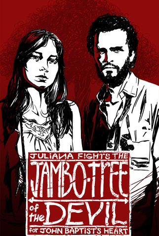 Poster 2 de Curta Juliana contra o Jambeiro do Diabo Pelo Coração de João Batista (2012)