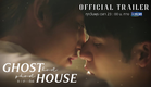 OFFICIAL TRAILER | Ghost Host Ghost House | รัก เล่า เรื่องผี  [Eng sub]