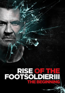 Rise of the Footsoldier 3 (Rise of the Footsoldier: The Beginning)