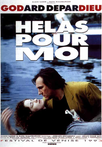 Infelizmente Para Mim (Hélas Pour Moi)