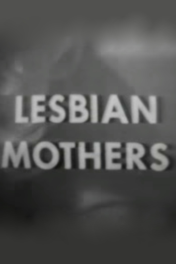 Poster de Curta Lesbian Mothers (1972)