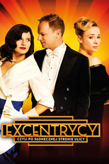 The Eccentrics: The Sunny Side of the Street (Excentrycy, czyli po slonecznej stronie ulicy)