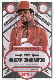 The Get Down (1ª Temporada) - Poster / Capa / Cartaz - Oficial 4