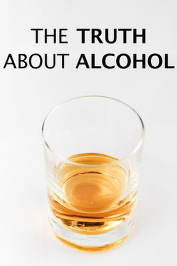 Poster de Filme A Verdade Sobre o Álcool (2016)