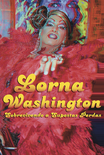 Lorna Washington: Sobrevivendo a Supostas Perdas - Poster / Capa / Cartaz - Oficial 1
