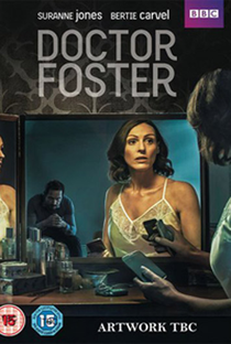 Doctor Foster (1ª Temporada) - Poster / Capa / Cartaz - Oficial 2