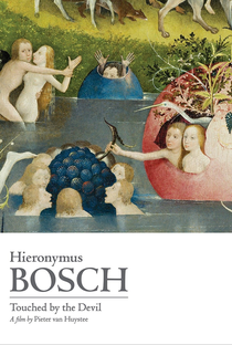 Hieronymus Bosch: Touched by the Devil - Poster / Capa / Cartaz - Oficial 2