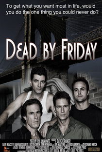 Dead by Friday - Poster / Capa / Cartaz - Oficial 1