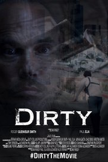 Poster de Filme Dirty (2016)