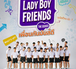 Lady Boy Friends The Series