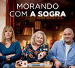 Morando com a Sogra