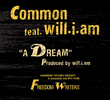 Commom Feat. Will.I.Am: A Dream