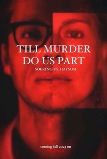 Até que o Crime nos Separe: O Assassinato do Casal Haysom - Poster / Capa / Cartaz - Oficial 1