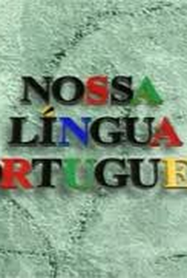 Nossa Língua Portuguesa - Poster / Capa / Cartaz - Oficial 1