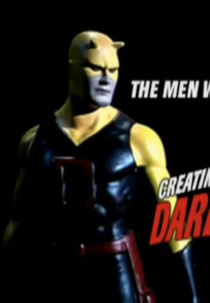 O Homem Sem Medo: Criando 'Demolidor' (The Men Without Fear: Creating 'Daredevil')