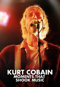Kurt Cobain: Moments That Shook Music (Kurt Cobain: Moments That Shook Music)