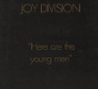 Joy Division ‎– Here Are The Young Men