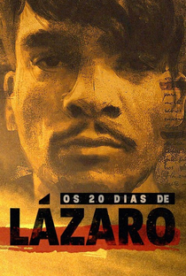 Os 20 dias de Lázaro - Poster / Capa / Cartaz - Oficial 1