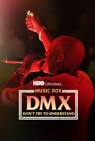 Poster 1 de Filme DMX: Don't Try to Understand (2021)