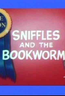 Sniffles and the Bookworm  - Poster / Capa / Cartaz - Oficial 1