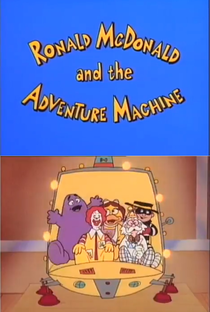 Ronald McDonald and the Adventure Machine - Poster / Capa / Cartaz - Oficial 1