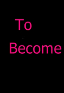Para Tornar-se (To Become)