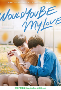 7 Project: Would You Be My Love? - Poster / Capa / Cartaz - Oficial 1