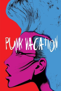 Punk Vacation - Poster / Capa / Cartaz - Oficial 2
