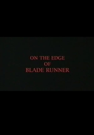 On the Edge of 'Blade Runner' (On the Edge of 'Blade Runner')