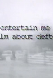 Entertain Me (A film about deftones) - Poster / Capa / Cartaz - Oficial 1