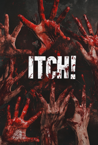 Poster 1 de Filme Itch! (2024)