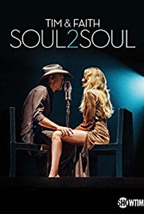 Tim & Faith: Soul2Soul - Poster / Capa / Cartaz - Oficial 1