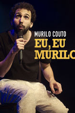Murilo Couto - Eu, Eu Murilo (Murilo Couto - Eu, Eu Murilo)
